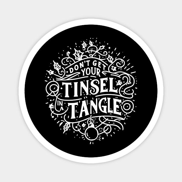 Don't Get Your Tinsel in a Tangle Magnet by Frank Ring